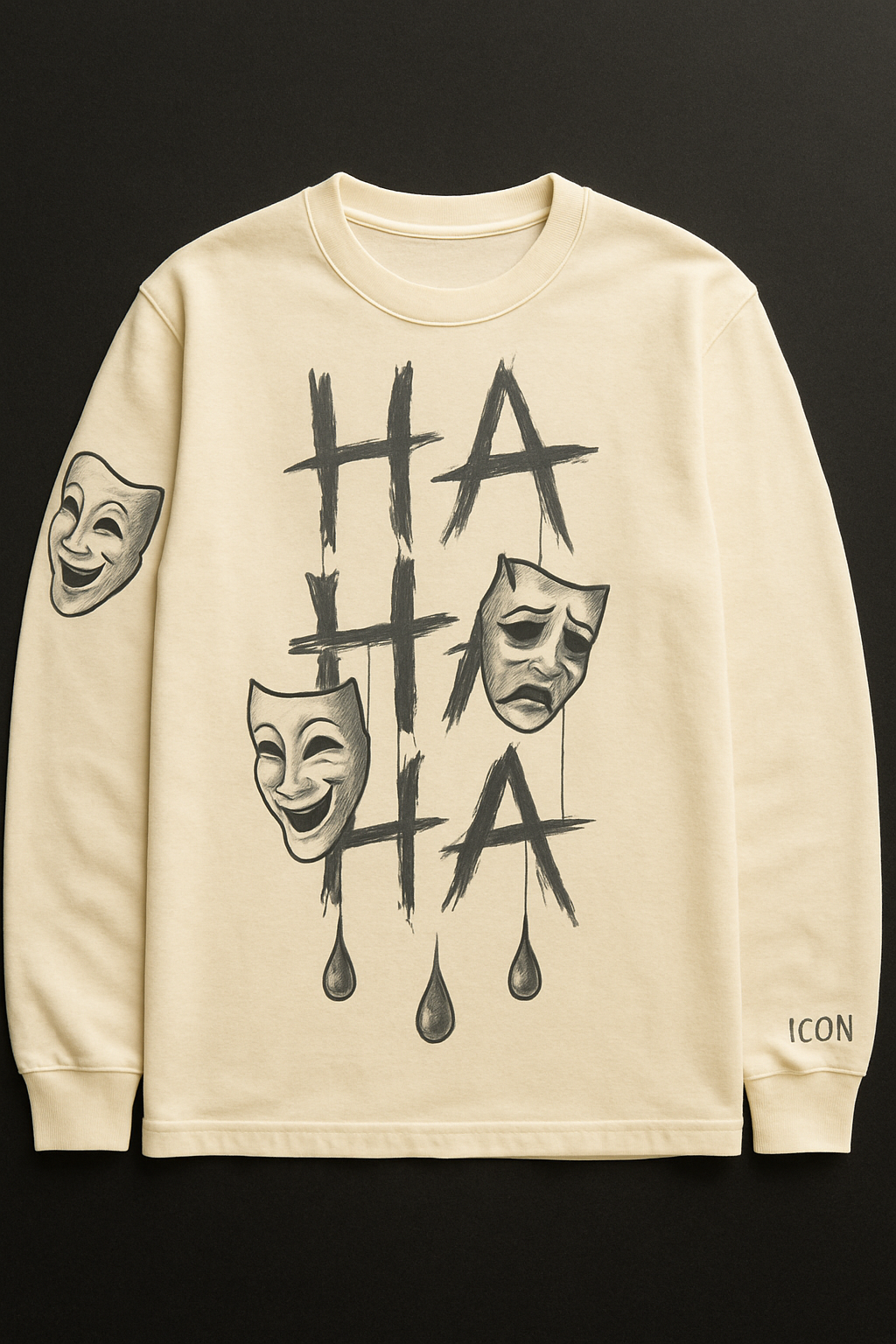 Laugh now cry later sweater